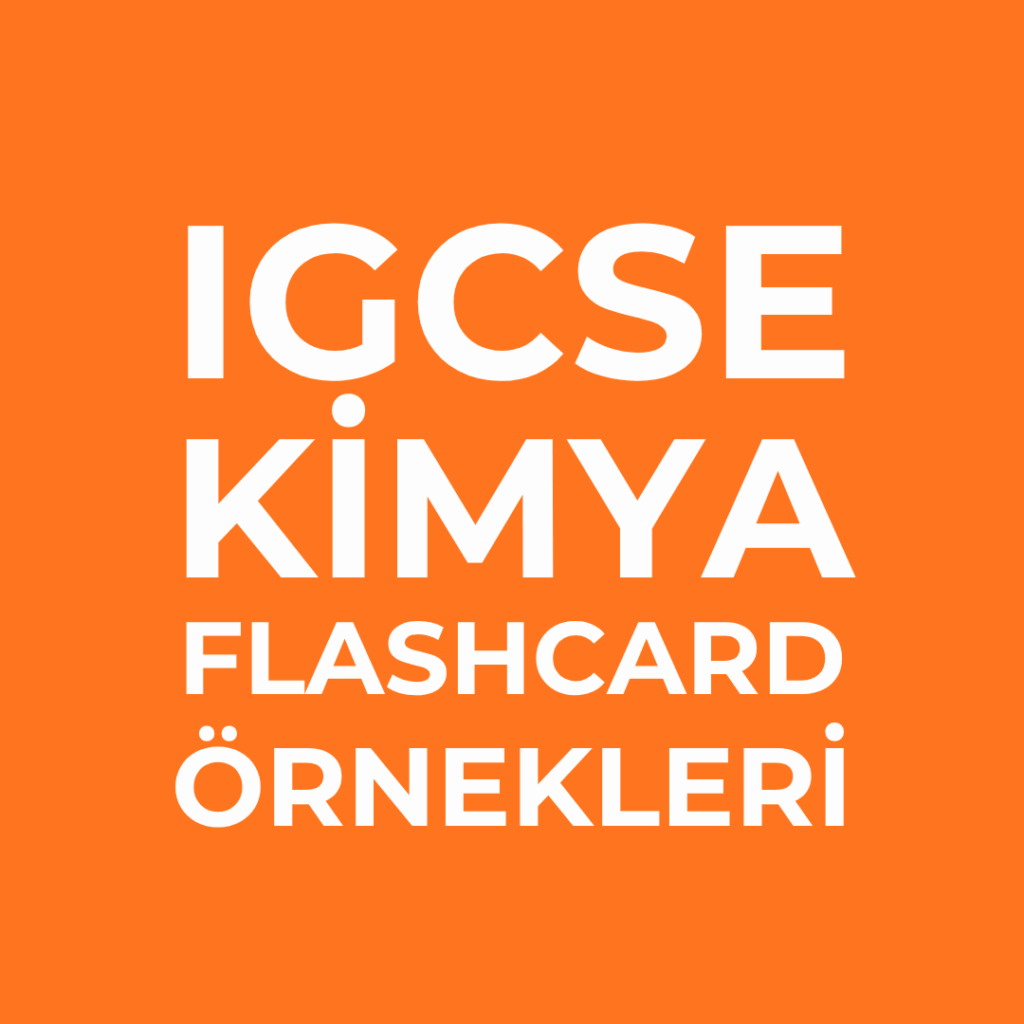 IGCSE Kimya Flashcard Örnekleri